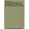 Politik Und Einflussmoglichkeiten Der Eu-Staaten Im Nahen Osten: Eine Alternative Zur Us-Politik? door Daniel Herrmann