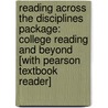 Reading Across The Disciplines Package: College Reading And Beyond [With Pearson Textbook Reader] door Kathleen T. McWhorter