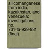 Silicomanganese From India, Kazakhstan, And Venezuela: Investigations No. 731-Ta-929-931 (Final). door United States International Trade