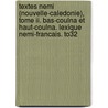 Textes Nemi (nouvelle-caledonie), Tome Ii. Bas-coulna Et Haut-coulna. Lexique Nemi-francais. To32 door Ozanne-Rivierre Af