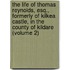 The Life Of Thomas Reynolds, Esq., Formerly Of Kilkea Castle, In The County Of Kildare (Volume 2)