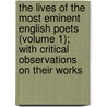 The Lives Of The Most Eminent English Poets (Volume 1); With Critical Observations On Their Works door Samuel Johnson