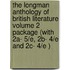 The Longman Anthology Of British Literature Volume 2 Package (With 2A- 5/E, 2B- 4/E And 2C- 4/E )