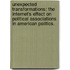Unexpected Transformations: The Internet's Effect On Political Associations In American Politics.
