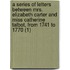 A Series Of Letters Between Mrs. Elizabeth Carter And Miss Catherine Talbot, From 1741 To 1770 (1)