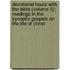 Devotional Hours With The Bible (Volume 5); Readings In The Synoptic Gospels On The Life Of Christ