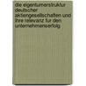 Die Eigentumerstruktur Deutscher Aktiengesellschaften Und Ihre Relevanz Fur Den Unternehmenserfolg door Alexander Freiherr V. Fritsch