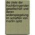 Die Ziele Der Fruchtbringenden Gesellschaft Und Deren Widerspiegelung Im Schaffen Von Martin Opitz