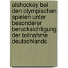 Eishockey Bei Den Olympischen Spielen Unter Besonderer Berucksichtigung Der Teilnahme Deutschlands by Jan Burk