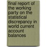 Final Report Of The Working Party On The Statistical Discrepancy In World Current Account Balances door Pierre Esteva
