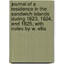 Journal Of A Residence In The Sandwich Islands During 1823, 1824, And 1825, With Notes By W. Ellis