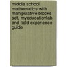 Middle School Mathematics With Manipulative Blocks Set, Myeducationlab, And Field Experience Guide by Karen S. Karp
