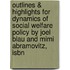 Outlines & Highlights For Dynamics Of Social Welfare Policy By Joel Blau And Mimi Abramovitz, Isbn
