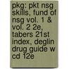 Pkg: Pkt Nsg Skills, Fund Of Nsg Vol. 1 & Vol. 2 2E, Tabers 21St Index, Deglin Drug Guide W Cd 12E by Judith Wilkinson