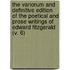 The Variorum And Definitive Edition Of The Poetical And Prose Writings Of Edward Fitzgerald (V. 6)