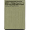 Unternehmensteuerreform 2008: Nichtabziehbarkeit Von Finanzierungsaufwendungen Versus Zinsschranke door Sandra Eichfeld