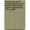 Dictionnaire Birom (Langue Plateau de La Famille Niger-Congo). Nigeria Septentrional. Livre I Lca28 by Luc Bouquiaux