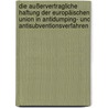 Die Außervertragliche Haftung Der Europäischen Union In Antidumping- Und Antisubventionsverfahren door Yen-Hsu Su