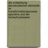 Die Entwicklung Demokratischer Elemente Im Transformationsprozess Spaniens Und Der Tschechoslowakei by Tom Konzack