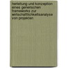 Herleitung Und Konzeption Eines Generischen Frameworks Zur Wirtschaftlichkeitsanalyse Von Projekten door David Molch