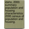 Idaho, 2000. Summary Population And Housing Characteristics: 2000 Census Of Population And Housing. door U.S. Census Bureau