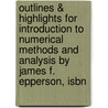 Outlines & Highlights For Introduction To Numerical Methods And Analysis By James F. Epperson, Isbn by James Epperson