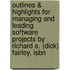 Outlines & Highlights For Managing And Leading Software Projects By Richard E. (Dick) Fairley, Isbn