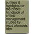 Outlines & Highlights For The Oxford Handbook Of Critical Management Studies By Mats Alvesson, Isbn