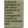 Outlines & Highlights For The Oxford Handbook Of Critical Management Studies By Mats Alvesson, Isbn door Cram101 Textbook Reviews