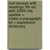 Real Essays With Readings 3th Ed With 2009 Mla Update + Make-a-paragraph Kit + Paperback Dictionary by Susan Anker