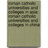 Roman Catholic Universities And Colleges In Asia: Roman Catholic Universities And Colleges In China