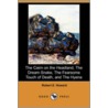The Cairn On The Headland, The Dream Snake, The Fearsome Touch Of Death, And The Hyena (Dodo Press) by Robert E. Howard