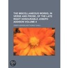 The Miscellaneous Works, In Verse And Prose, Of The Late Right Honourable Joseph Addison (Volume 4) by Joseph Addison