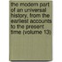 The Modern Part Of An Universal History, From The Earliest Accounts To The Present Time (Volume 13)