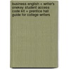 Business English + Writer's Onekey Student Access Code Kit + Prentice Hall Guide for College Writers by Edda L. Perfetto