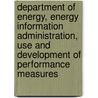 Department Of Energy, Energy Information Administration, Use And Development Of Performance Measures by Source Wikia