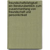 Freundschaftsfahigkeit - Ein Literaturuberblick Zum Zusammenhang Von Freundschaft Und Personlichkeit door Petra Schima