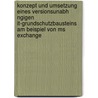 Konzept Und Umsetzung Eines Versionsunabh Ngigen It-Grundschutzbausteins Am Beispiel Von Ms Exchange by Philipp Rothmann