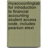Myaccountinglab For Introduction To Financial Accounting Student Access Code, Includes Pearson Etext door Gary L. Sundem