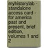 Myhistorylab - Standalone Access Card - For America Past And Present, Brief Edition, Volumes 1 And 2