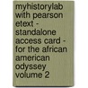 Myhistorylab With Pearson Etext - Standalone Access Card - For The African American Odyssey Volume 2 by William C. Hine