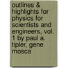 Outlines & Highlights for Physics for Scientists and Engineers, Vol. 1 by Paul A. Tipler, Gene Mosca by Cram101 Textbook Reviews