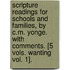 Scripture Readings For Schools And Families, By C.M. Yonge. With Comments. [5 Vols. Wanting Vol. 1].