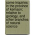 Some Inquiries In The Province Of Kemaon; Relative To Geology, And Other Branches Of Natural Science