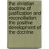 The Christian Doctrine Of Justification And Reconciliation: The Positive Development Of The Doctrine