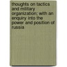 Thoughts On Tactics And Military Organization; With An Enquiry Into The Power And Position Of Russia door John Mitchell
