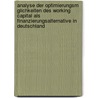 Analyse Der Optimierungsm Glichkeiten Des Working Capital Als Finanzierungsalternative In Deutschland door Sebastian Witzig