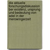 Die Aktuelle Forschungsdiskussion Ber Existenz, Ursprung Und Bedeutung Von Adel In Der Merowingerzeit door Laura Geyer