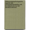 Differenzialpsychologische Aspekte Des Orthographieerwerbs Und Konsequenzen Fur Den Deutschunterricht by Tobias Bunse