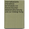 Internetbasierte Interaktive Lernmodule Zur Hierarchischen Datenstrukturierung Und Zur Liniengl Ttung by Eugen Steinbrenner
